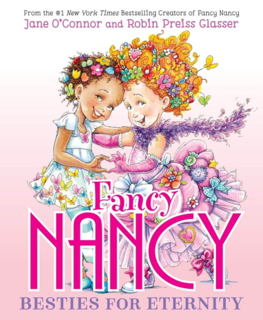 Jane O'Connor Fancy Nancy: Besties for Eternity (Hardcover Edition) mrece
