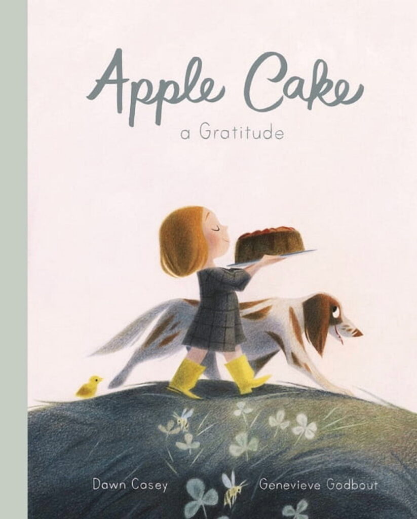Dawn Casey Apple Cake: A Gratitude (Hardcover, 32 Pages) cfppb