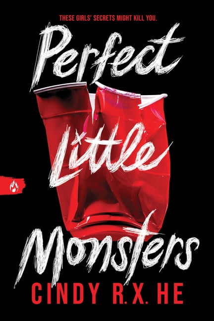 Cindy R X He Perfect Little Monsters (Paperback, 336 Pages) 5iwva