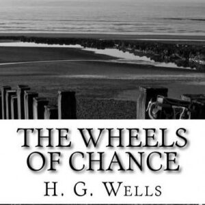 H. G. Wells The Wheels of Chance Classic Fiction Novel (Paperback) nc789